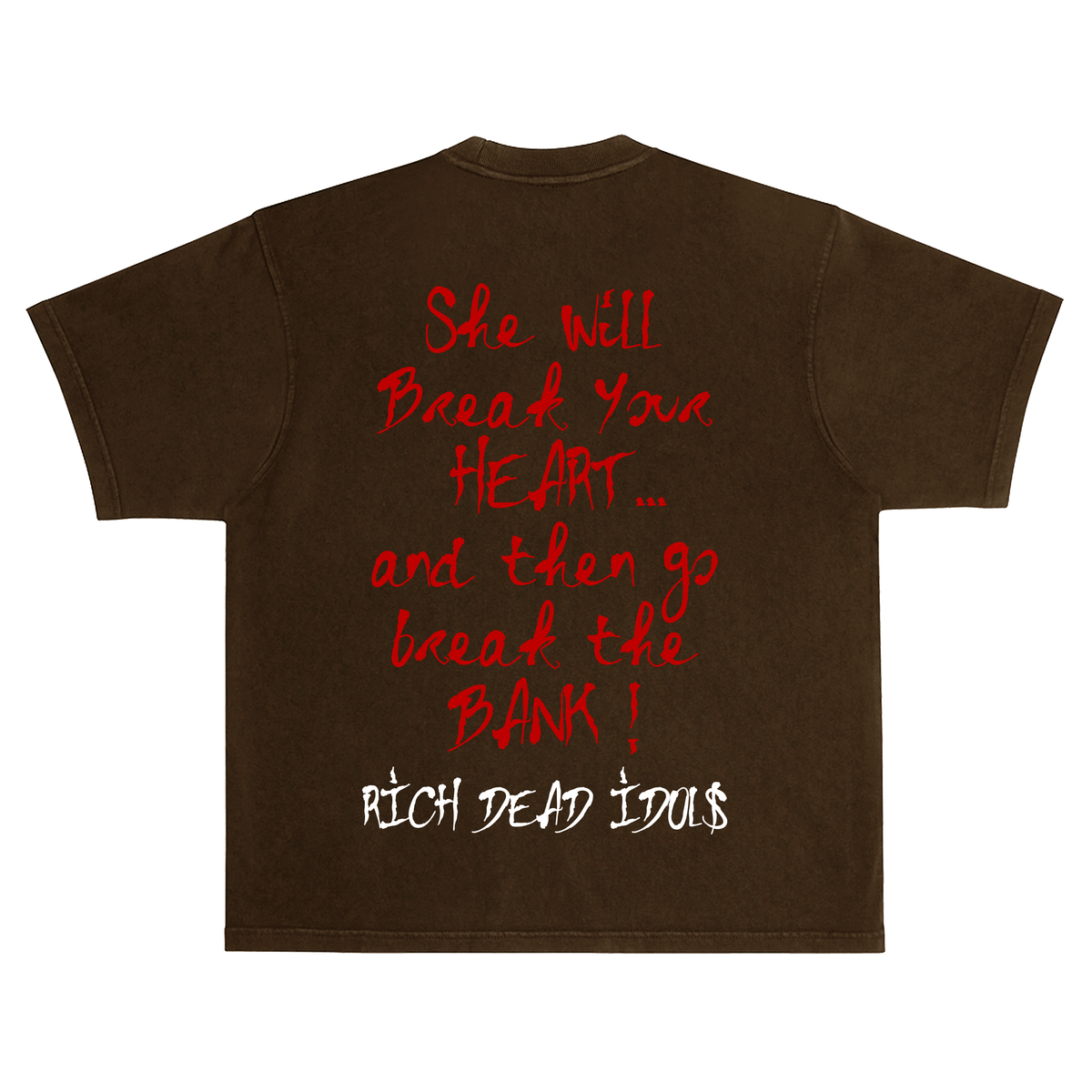 Rich Dead Idols Some Rich B!tch Tee