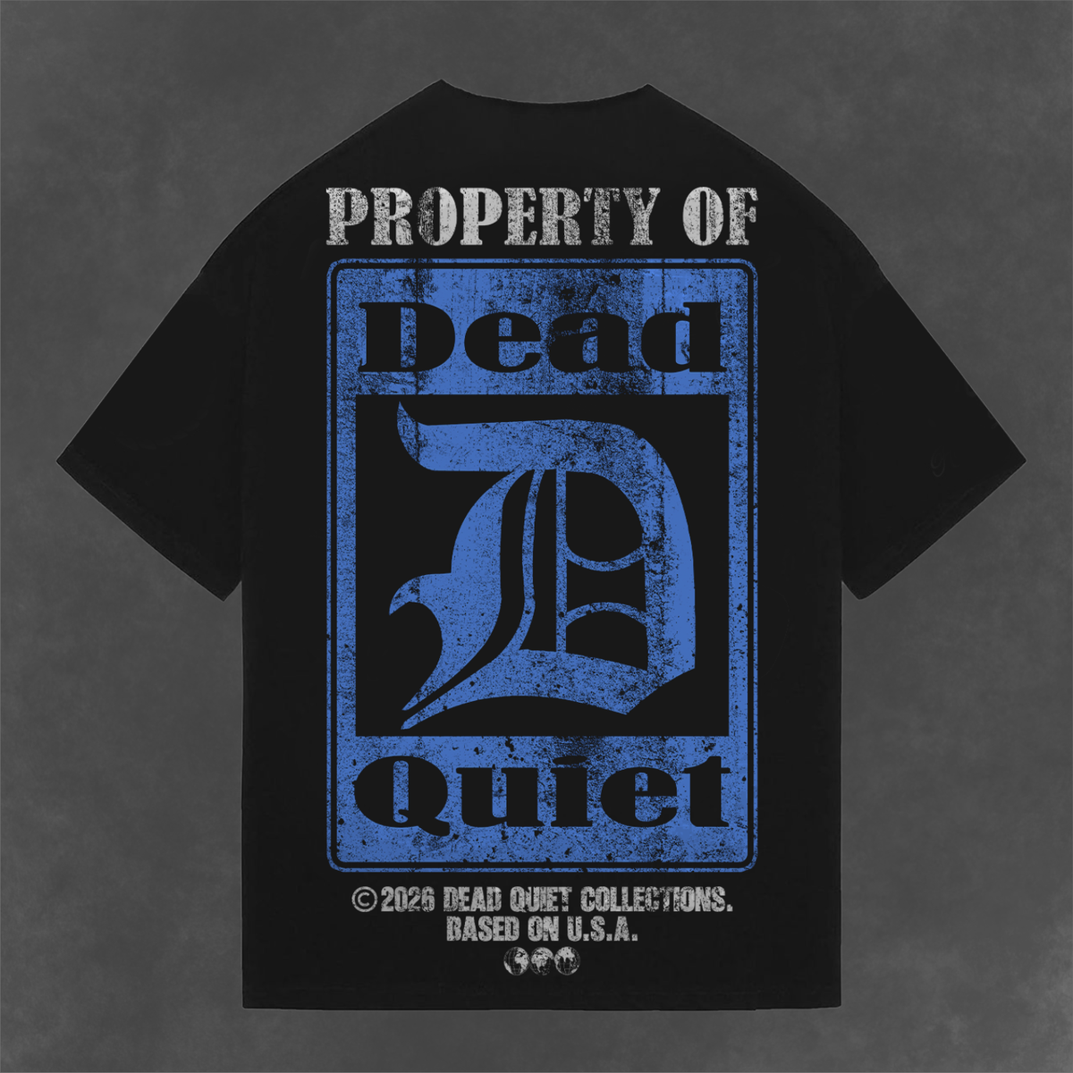 DEADQUIET Property Of Dead Quiet Tee