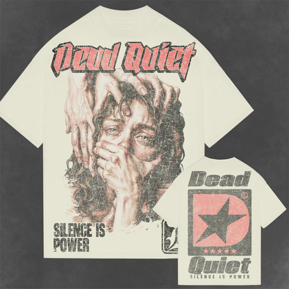 DEADQUIET Silence Is Power Tee