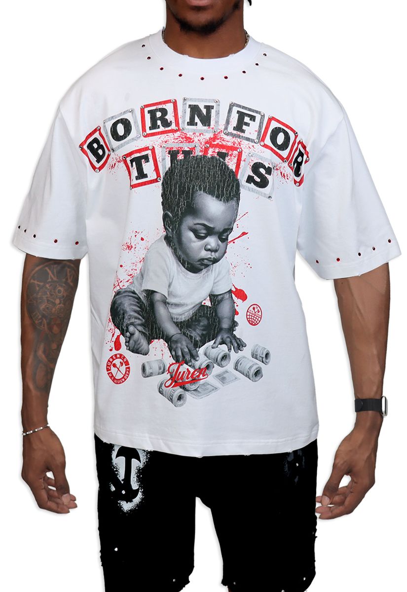 Juren Born For This Tee from On Time Fashions – tee by Blac Leaf, Birmingham AL’s 1 fashion store and premier destination for streetwear, suits, kids fashion, and big & tall