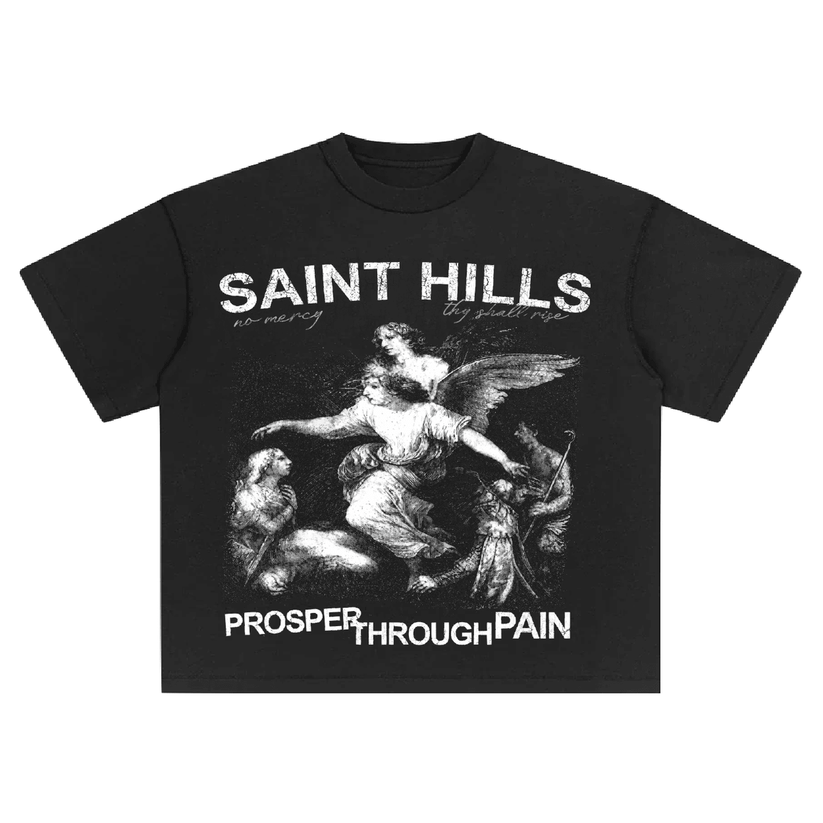 Saint Hills Prosper Through Pain Tee
